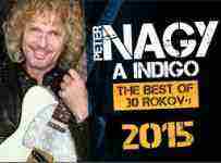 Vyhrajte 2 vstupenky na Peter Nagy a Indigo - The Best of 30 rokov