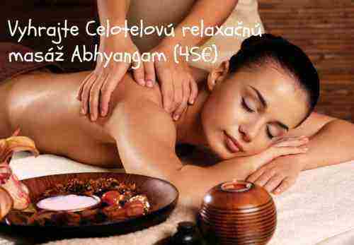 Vyhrajte Celotelovú relaxačnú masáž Abhyangam
