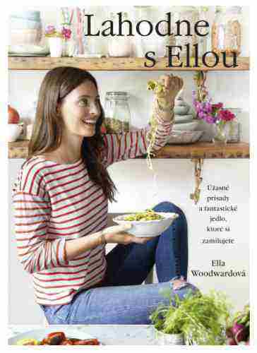 Lahodne s Ellou – najpredávanejšia kulinárska novinka z Veľkej Británie