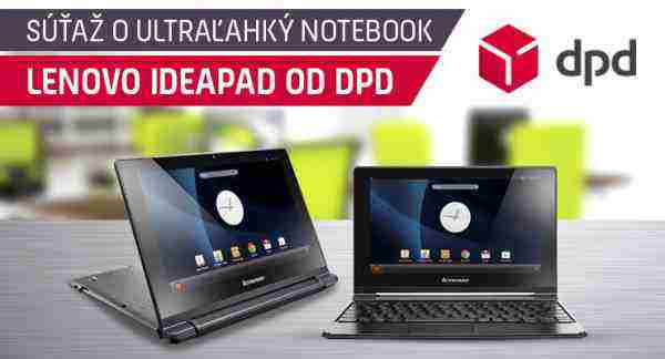 Súťaž o ultraľahký notebook Lenovo IdeaPad od DPD!