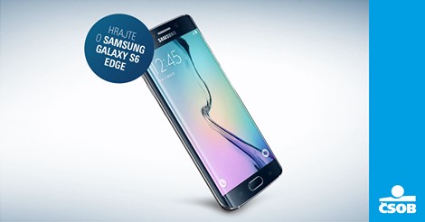 Vyhrajte skvelý Samsung Galaxy S6 edge s IBAN skenerom od ČSOB