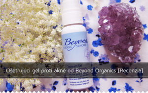Súťaž o Ošetrujúci gél značky Beyond Organic!