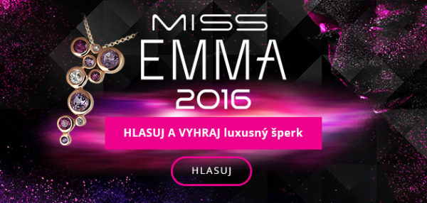 Dajte hlas svojej MISS EMMA 2016 a vyhraj luxusný šperk