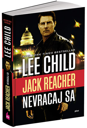 Vyhrajte jednu z 3 kníh Jack Reacher - Nevracaj sa!