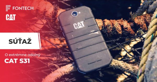 Súťaž o extrémne odolný smartfón CAT S31
