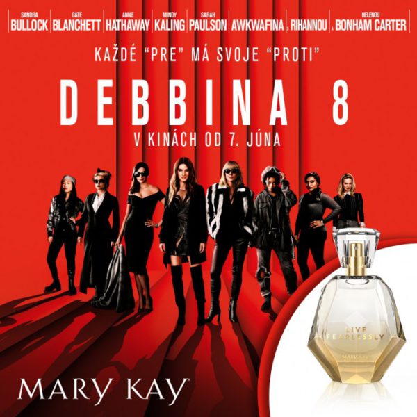 Súťaž s filmom DEBBINA 8 o Live Fearlessly™ Parfumovú vodu od Mary Kay