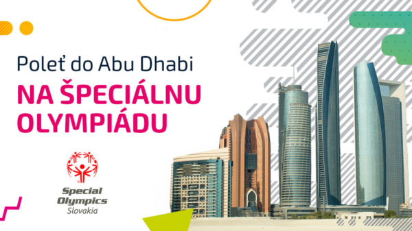 Vyhraj výlet na Svetové hry Špeciálnych olympiád do Abu Dhabi