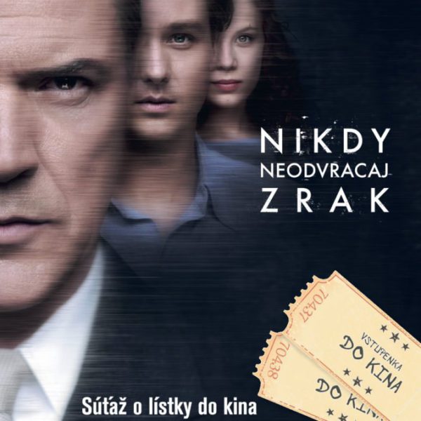 Súťaž s filmom Nikdy neodvracaj zrak