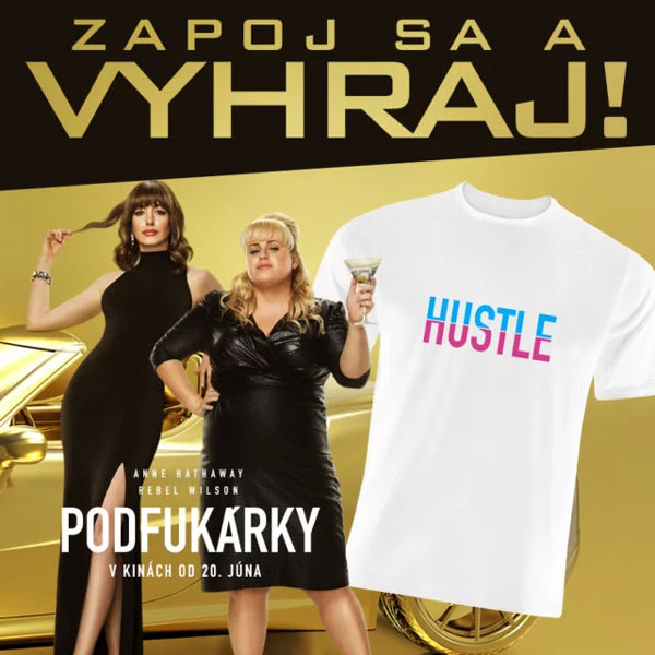 Súťaž s filmom Podfukárky o 3 tričká