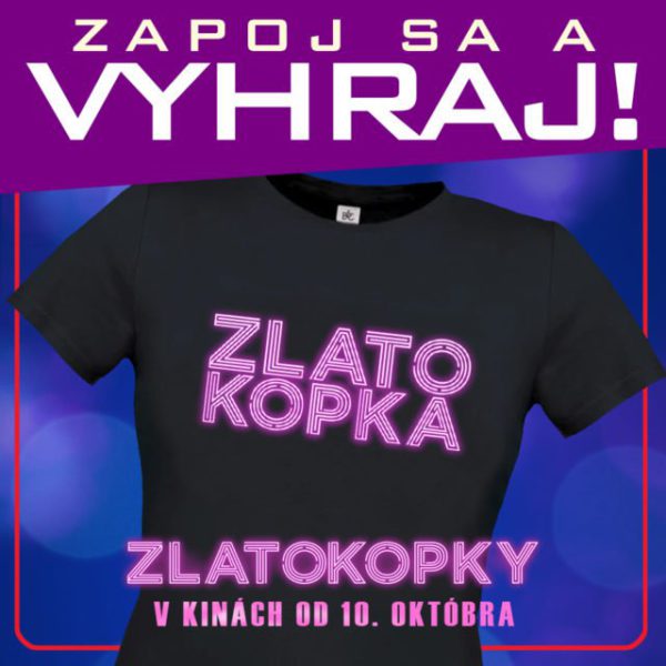 Súťaž s filmom Zlatokopky o 3x tričko s motívom filmu