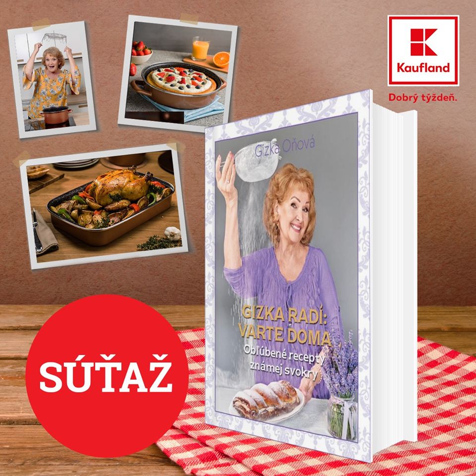 Súťaž o novú kuchársku knihu Gizky Oňovej - Gizka radí: Varte doma