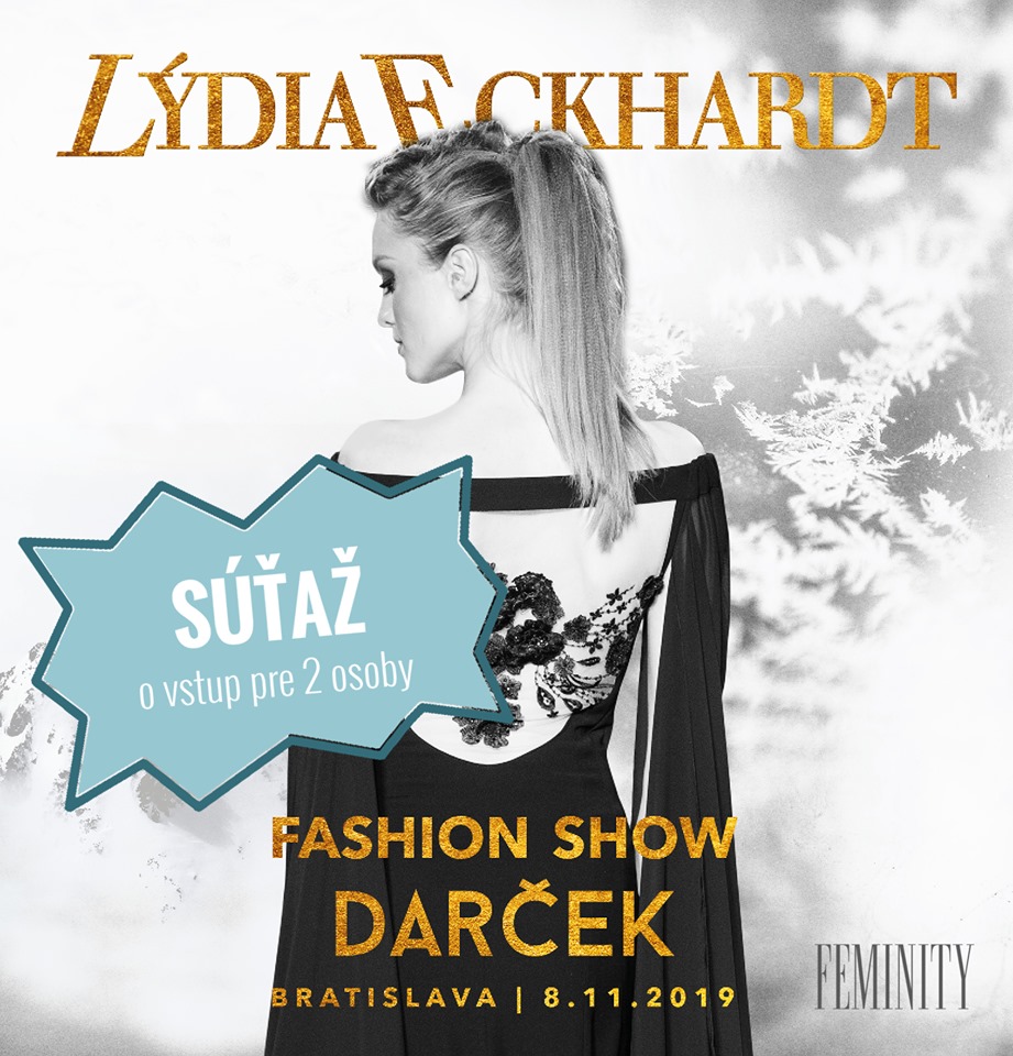 Súťaž o pozvánku pre 2 osoby na Fashion show DARČEK by Lýdia Eckhardt