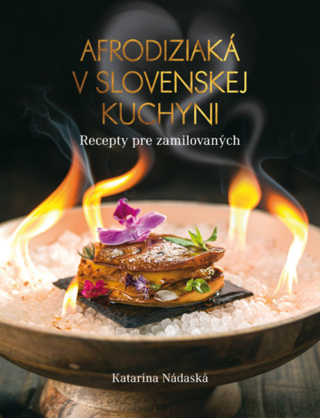 Súťaž o knihu od Kataríny Nádaskej Afrodiziaká v slovenskej kuchyni