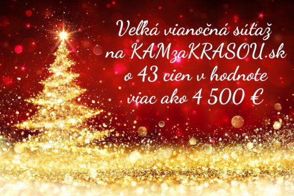 Veľká vianočná súťaž na KAMzaKRASOU.sk o 43 cien v hodnote viac ako 4500 €