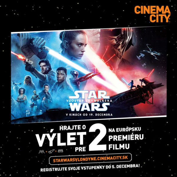 Vyhrajte výlet pre 2 na premiéru filmu Star Wars: Vzostup Skywalkera v Londýne