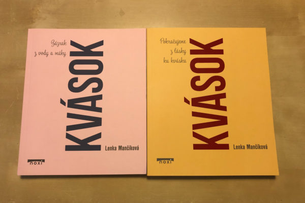 Súťaž o dvojicu kníh Kvások Zázrak z vody a múky a Kvások Pokračujeme z lásky ku kvásku