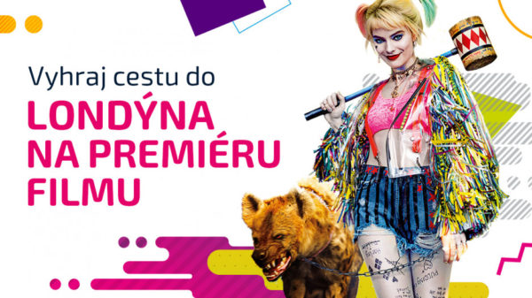 Vyhraj výlet do Londýna na premiéru filmu BIRDS OF PREY