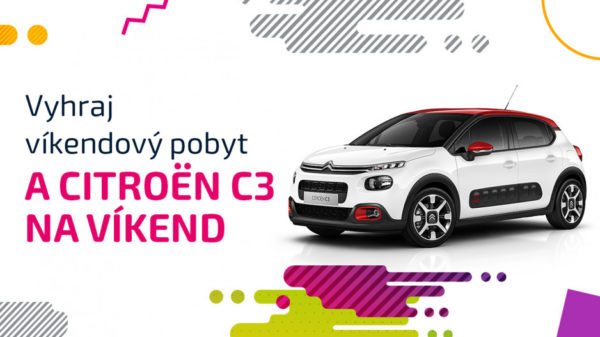 Súťaž o víkendový pobyt a Citroën C3 na víkend