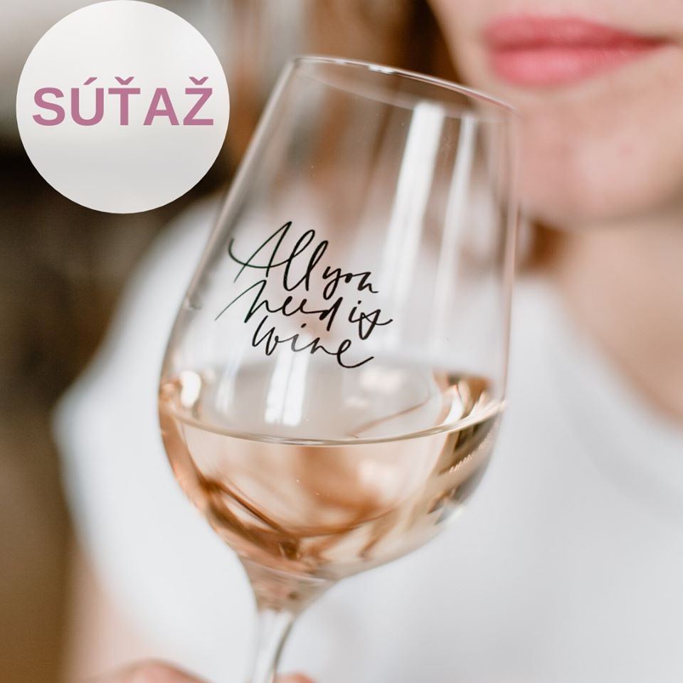 Súťaž o 2 poháriky na víno s nápisom All you need is wine