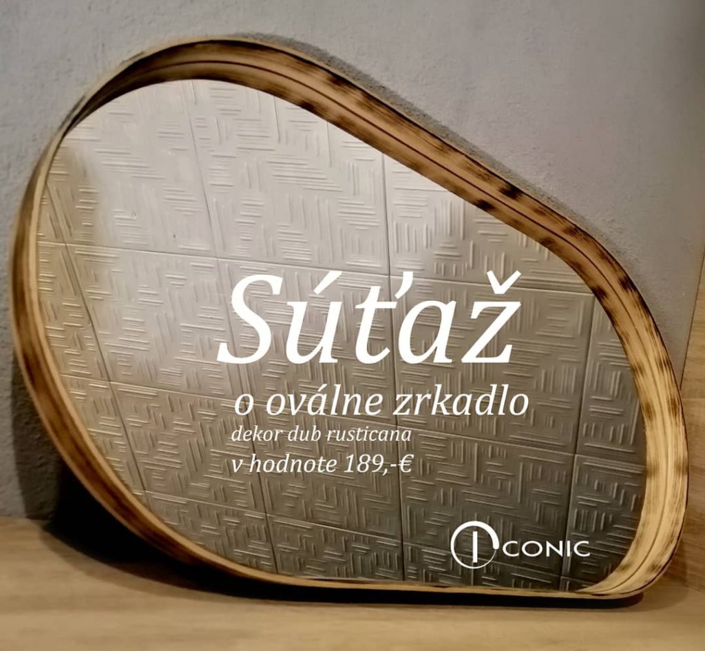 Súťaž o oválne zrkadlo ICONIC