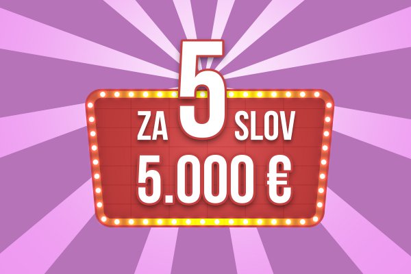 Uhádni 5 slov a vyhraj 5.000 EUR