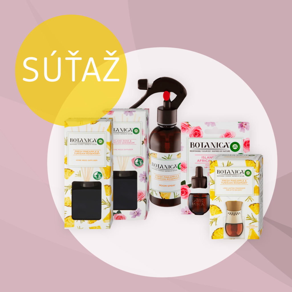 Súťaž o 10 voňavých balíčkov od zn. Botanica by AirWick