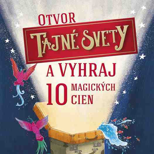 Otvor Tajné svety a vyhraj 10 magických cien