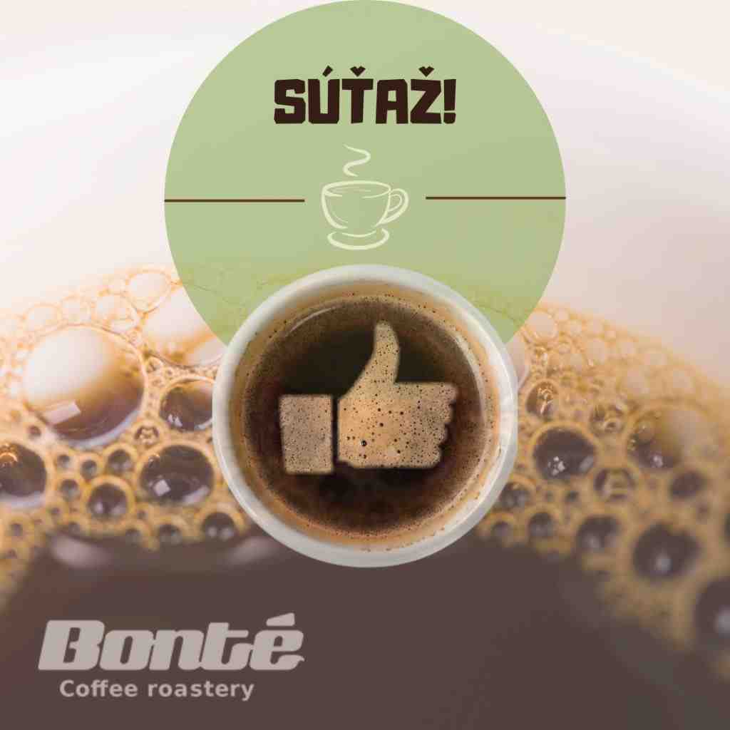 Súťaž o ľubovolnú 500g kávu od Bonté Coffee