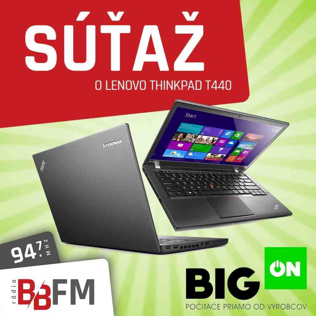 Súťaž o notebook Lenovo ThinkPad T440