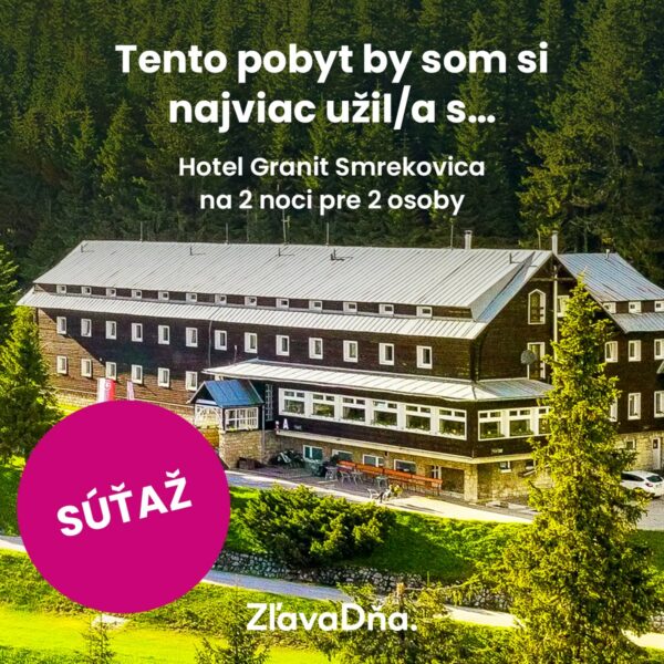Súťaž o v Hoteli Granit Smrekovica