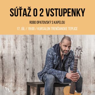 Súťaž o 2 vstupenky na koncert Roba Opatovského