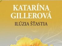 Súťaž o knihu od slovenskej autorky Kataríny Gillerovej Ilúzia šťastia