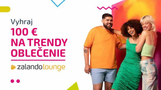 Vyhraj 100 € na nákup top fashion značiek na www.zalando-lounge.sk