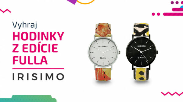 Súťaž o hodinky z limitovanej edície IRISIMO x FULLA v hodnote 159€