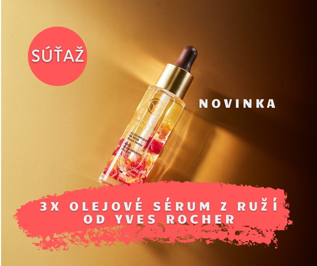 Súťaž o Olejové sérum z ruží od Yves Rocher
