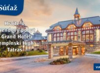 Vyhrajte víkend v Grand Hoteli Kempinski High Tatras