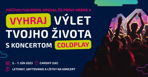 Vyhraj výlet pre dvoch do Cardiffu s koncertom Coldplay