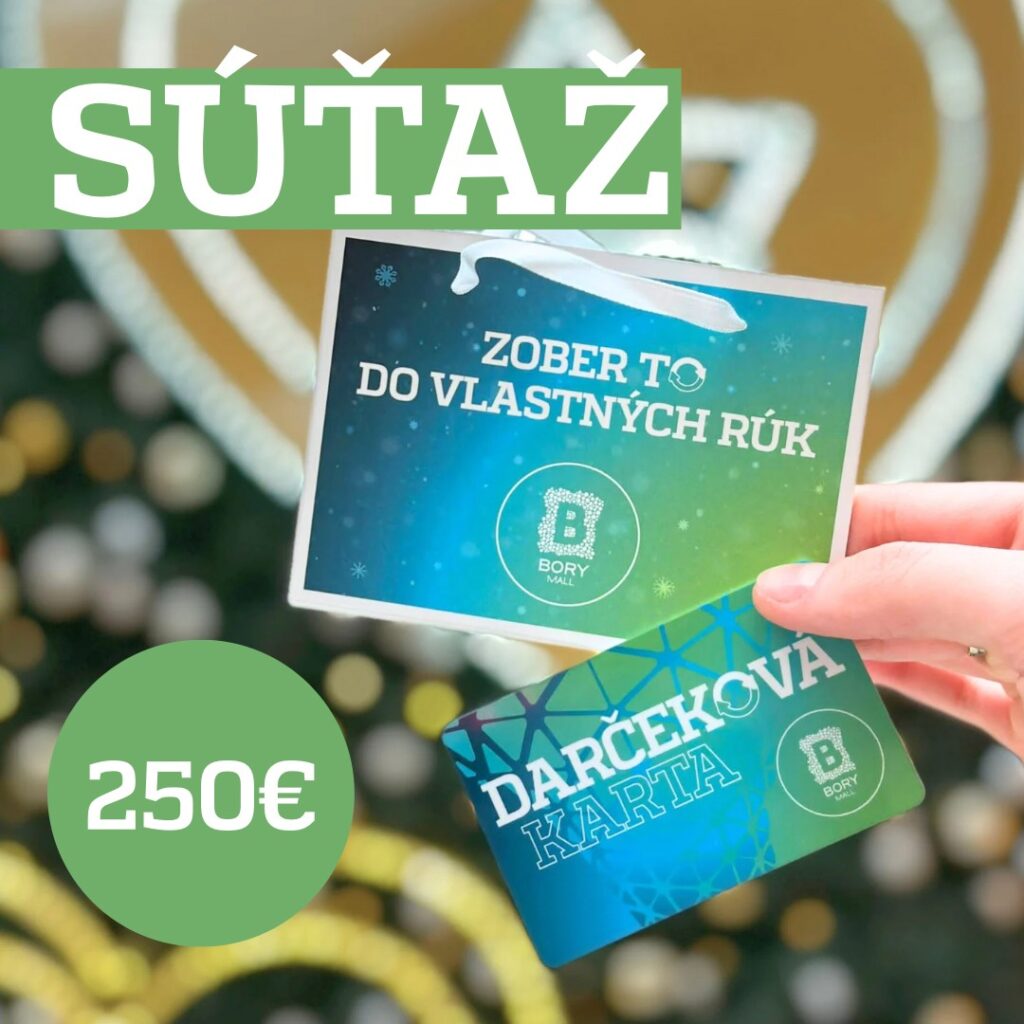Vyhrajte Darčekovú kartu Bory Mall v hodnote 250€