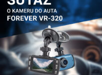 Súťaž o kameru do auta Forever VR-320