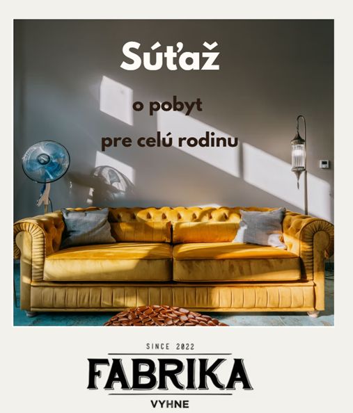 Súťaž o víkend v rezorte Fabrika vo Vyhniach