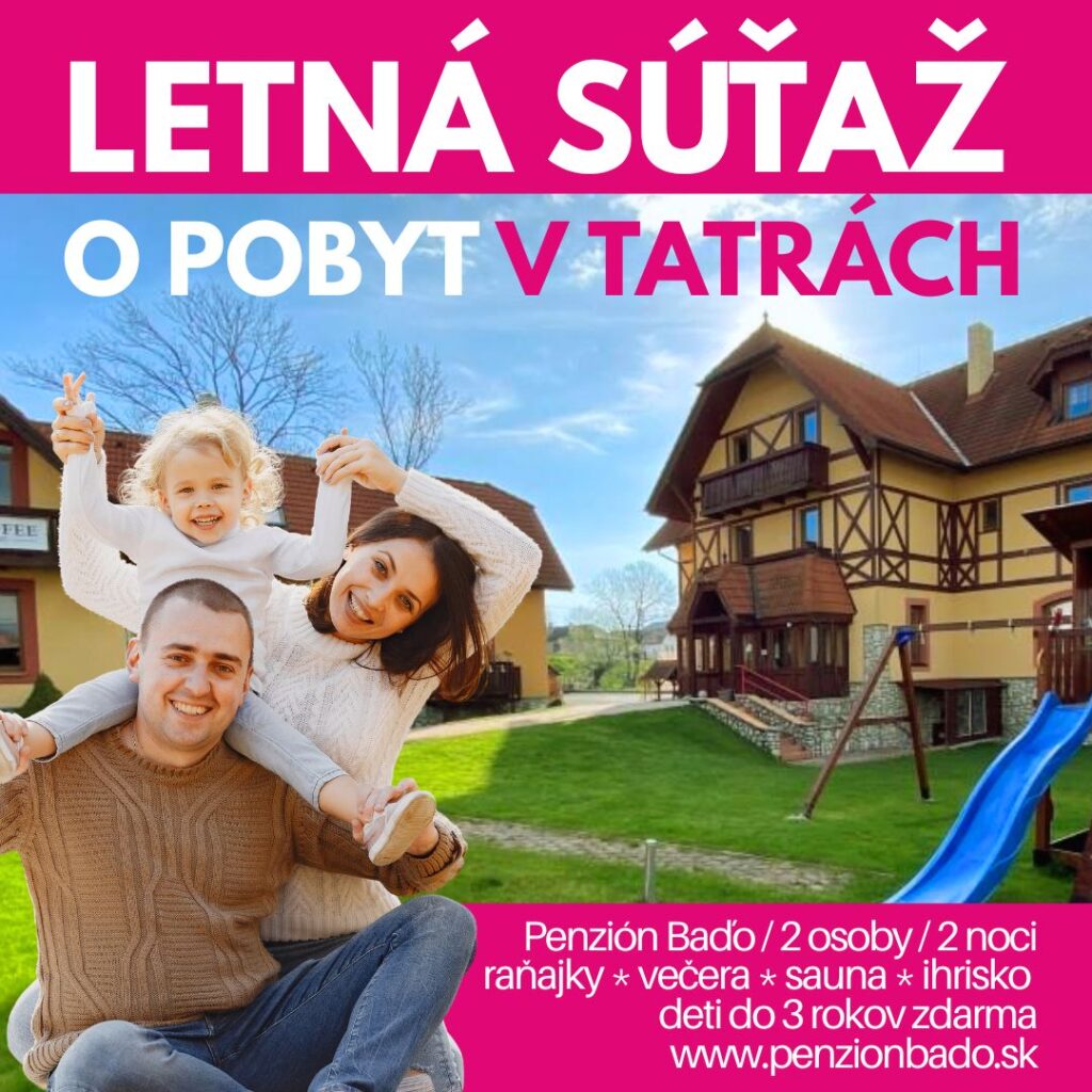 Letná súťaž o nezabudnuteľný pobyt v Penzióne Baďo