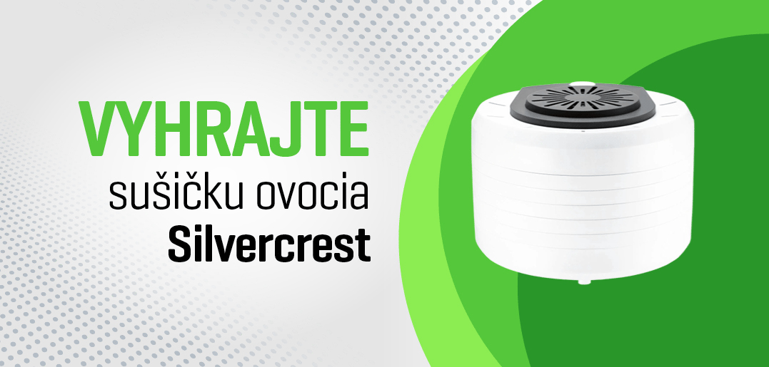 Vyhrajte sušičku ovocia Silvercrest