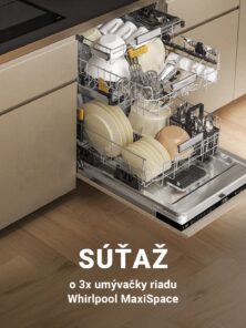 Súťaž o prémiové umývačky riadu Whirlpool MaxiSpace