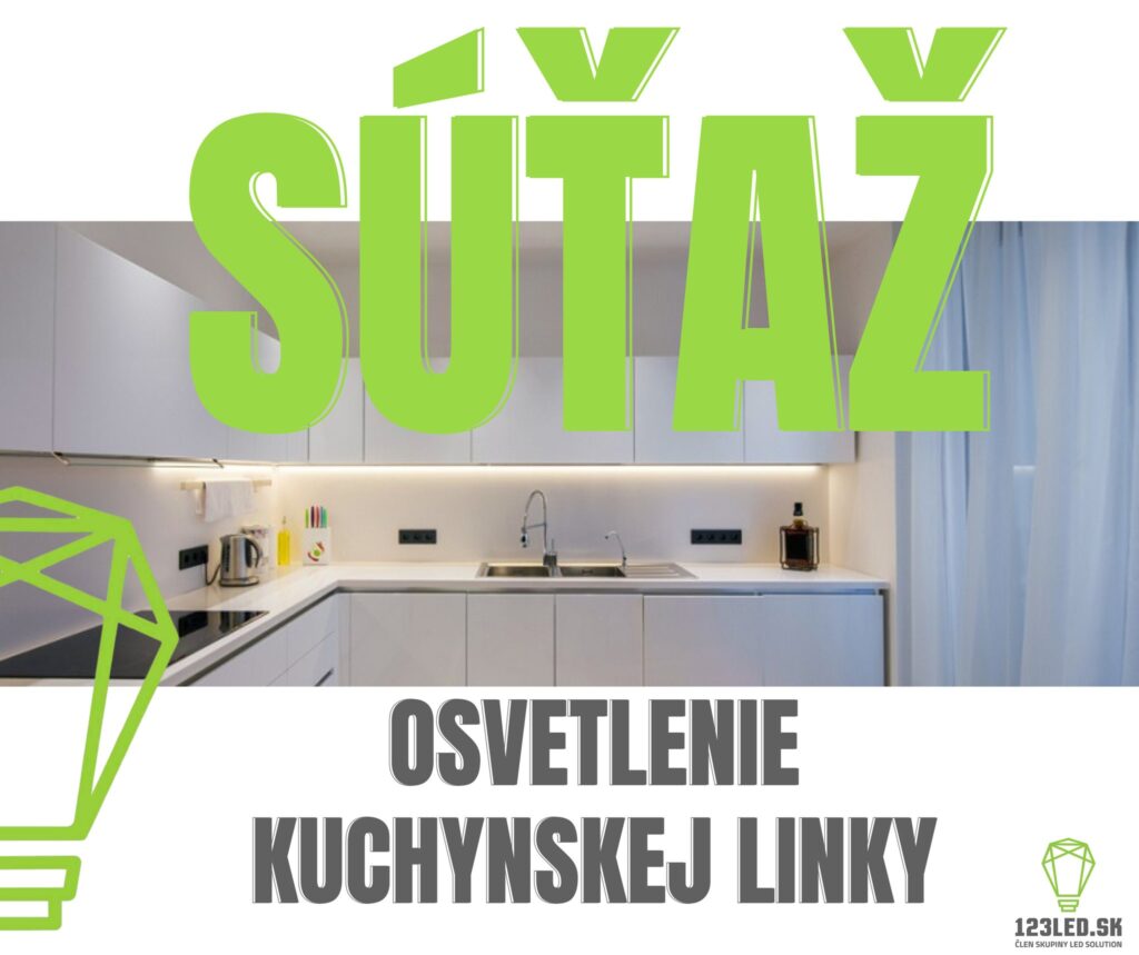 Súťaž o led osvetlenie pod kuchynskú linku