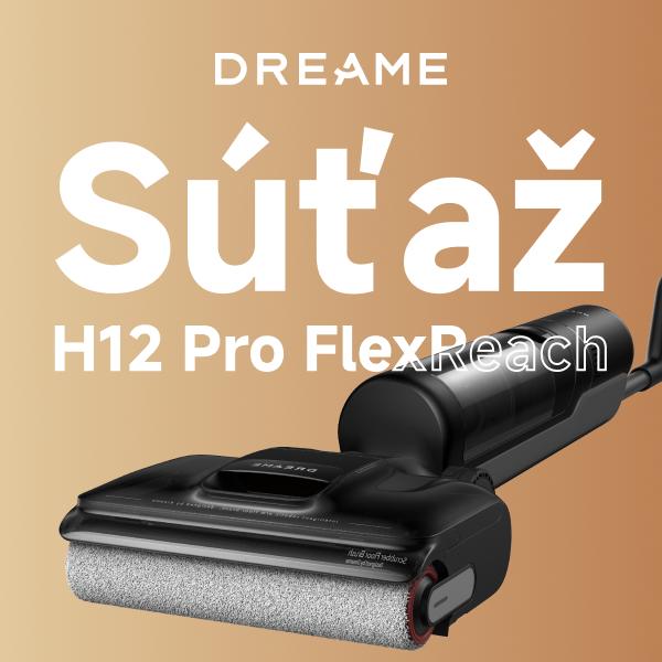 Súťaž o tyčový vysávač Dreame H12 Pro FlexReach