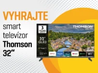 Vyhrajte inteligentný televízor Thomson